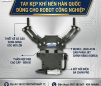 Tay kẹp khí nén hàn quốc dùng cho robot công nghiệp